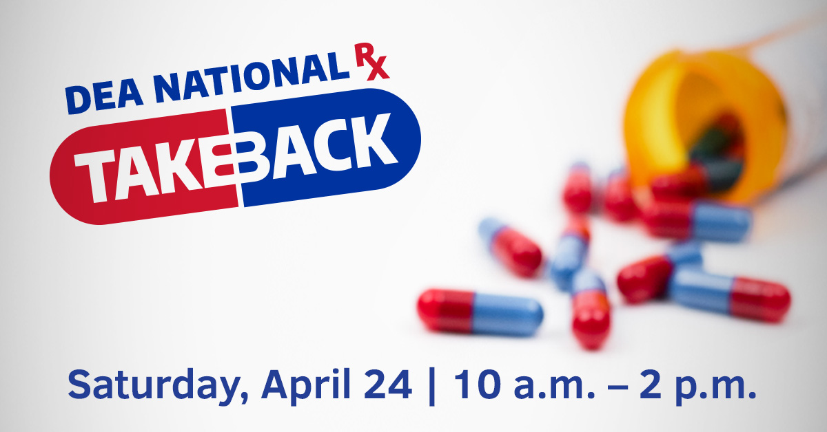 DEA National TakeBack on Saturday, April 24 from 10:00-14:00