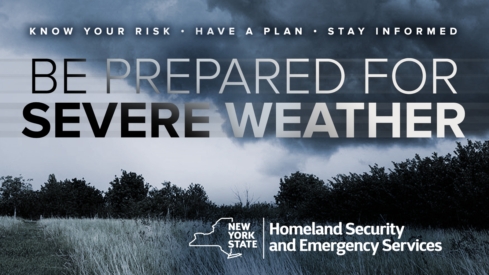 NYS Homeland Security and Emergency Services Graphic *Be Prepared for Severe Weather*