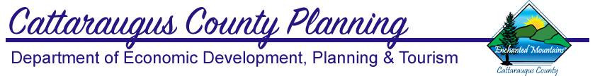 Cattaraugus County Planning - Department of Economic Development, Planning & Tourism